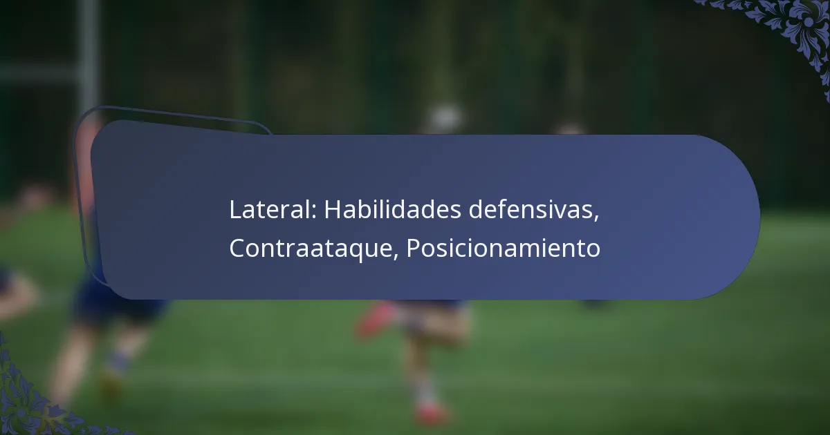 Lateral: Habilidades defensivas, Contraataque, Posicionamiento